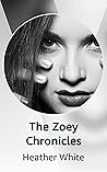 The Zoey Chronicles The Zoey Chronicles