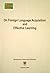 On Foreign Language Acquisition and Effective Learning