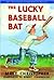 The Lucky Baseball Bat: 50th Anniversary Commemorative Edition by Matt Christopher, Robert Henneberger