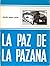 La paz de la pazana
