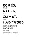 Codes, races, climat, habitudes by Wendy Hui Kyong Chun