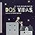 Dos vidas