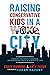 Raising Conservative Kids in a Woke City: Teaching Historical, Economic, and Biological Truth in a World of Lies