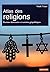 Atlas des Religions