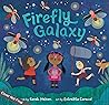 Firefly Galaxy by Sarah Nelson Firefly Galaxy by Sarah Nelson