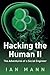 Hacking the Human 2 by Mann, Ian (2013) Paperback