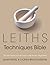Leiths Techniques Bible by Bruce-Gardyne, Lucinda, Spaull, Susan (2012)