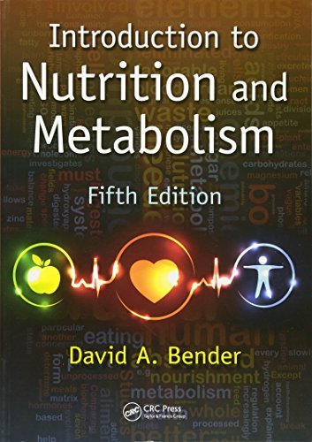 Introduction to Nutrition and Metabolism, Fifth Edition by David A. Bender (2014-04-07)