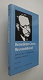 Benedetto Croce Reconsidered: Truth and Error in Theories of Art, Literature, and History
