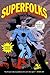 Superfolks by Robert Mayer by Robert Mayer