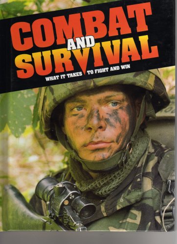 Combat & Survival - What it Takes to Fight and Win - Volume 3 (Hardcover)