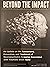 Beyond The Impact. AN update on the Assessment, Prevention, and Treatment of Neuropsychiatric Sequelae Associated with Traumatic Brain Injury