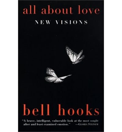 All about Love (Bell Hooks Love Trilogy (Paperback)) (Paperback) - Common