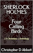 SHERLOCK HOLMES Four Calling Birds