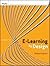 E-Learning by Design [ E-LEARNING BY DESIGN BY Horton, William ( Author ) Oct-11-2011