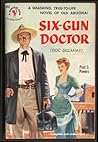 Six-Gun Doctor by Paul S. Powers