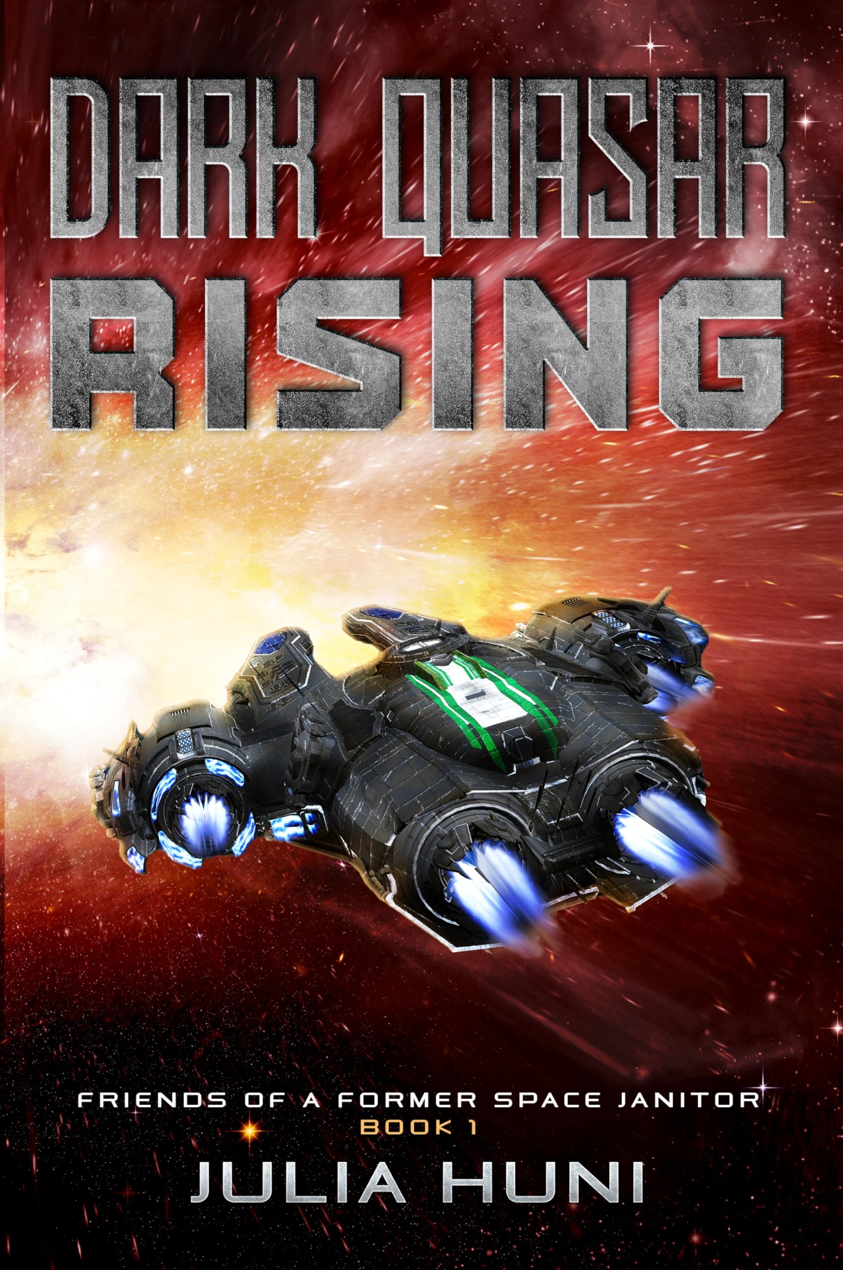 Dark Quasar Rising (Friends of a Former Space Janitor #1)