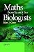Maths from Scratch for Biologists [MATHS FROM SCRATCH FOR BIOLOGI] [Paperback]