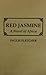 Red Jasmine by Inglis Fletcher (1976-06-06)