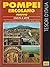 Pompei Ercolano Vesuvio: Civilta E Arte