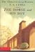 The horse and his boy (Chronicles of Narnia) by Lewis, C. S (January 1, 1995) Paperback