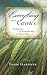 Everything that Grows: Finding Your Spiritual Rhythm of Life in Christ by Thom Gardner (2014-06-14)