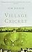 Village Cricket by Tim Heald (2006-04-06)