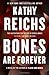 Bones Are Forever: A Novel (A Temperance Brennan Novel) by Kathy Reichs (2012-08-28)