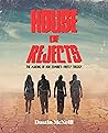House of Rejects:...