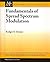 [Fundamentals of Spread Spectrum Modulation] (By: Rodger Ziemer) [published: August, 2007]