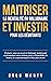 Maitriser la mentalité du millionaire et investir pour les dé... by Greg Marty
