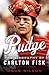 Doug Wilson: Pudge : The Biography of Carlton Fisk (Hardcover); 2015 Edition