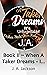 Book II ~ When A Taker Drea...