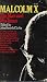 Malcolm X: The Man and His imes
