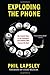Exploding the Phone: The Untold Story of the Teenagers and Outlaws who Hacked Ma Bell by Phil Lapsley (5 February, 2013) [Hardcover]