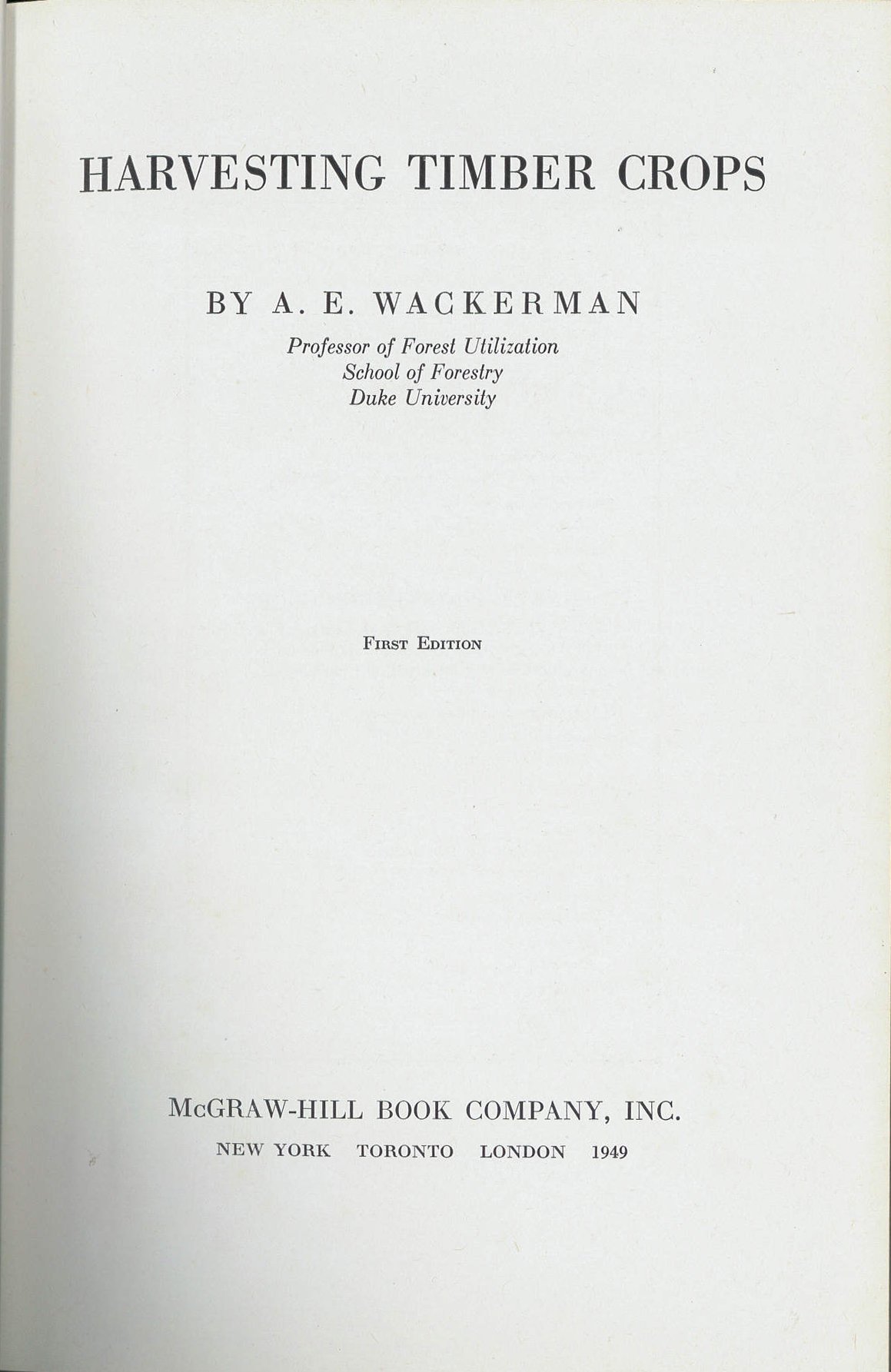 Harvesting Timber Crops (Textbook Binding)