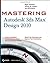 Mastering Autodesk 3ds Max Design 2010 by Gerhard, Mark, Harper, Jeffrey, McFarland, Jon (2009) Paperback