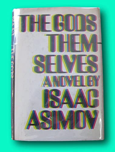Rare THE GODS THEMSELVES by Isaac Asimov - HCDJ - 1972 - 1st/BC [Hardcover] unknown