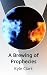 A Brewing of Prophecies by Kyle Clark