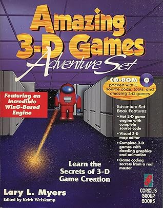 Amazing 3-D Games Adventure Set: The Best Way to Create Fast Action 3-D Games in C