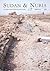 Sudan & Nubia. The Sudan Archaeologocal Research Society. Bul... by Derek Welsby