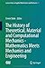The History of Theoretical, Material and Computational Mechanics - Mathematics Meets Mechanics and Engineering (Lecture Notes in Applied Mathematics and Mechanics) by Springer (2013-12-04)