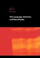 Language, Ethnicity & Race Reader (Paperback, 2003)