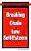 Breaking the Chain of Low Self-Esteem by Marilyn J. Sorensen (1999-09-02)