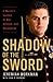 Shadow of the Sword: A Marine's Journey of War, Heroism, and Redemption by Workman, Jeremiah, Bruning, John (2009) Hardcover