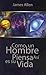 (Como Un Hombre Piensa Asi Es Su Vida / As a Man Thinketh) By Allen, James (Author) Paperback on (03 , 2008)