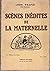 Scènes inédites de la mater...