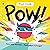 Pow! by Neil Clark