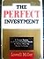 The Perfect Investment