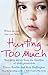 Hurting Too Much: Shocking Stories from the Frontline of Child Protection by Harry Keeble (16-Feb-2012) Paperback